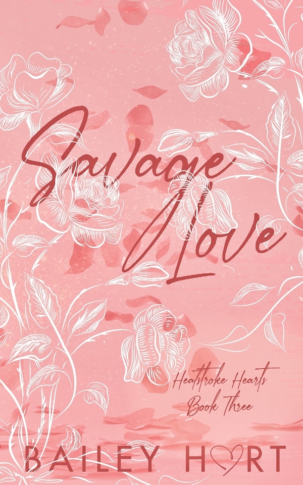 Savage Love by Bailey Hart, Paperback | Indigo Chapters