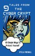 Tales from the Cyber Crypt by Stella Firewall, Hardcover | Indigo Chapters