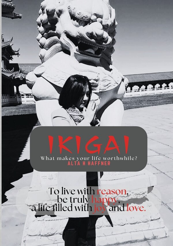 Ikigai by Alta H Haffner, Paperback | Indigo Chapters