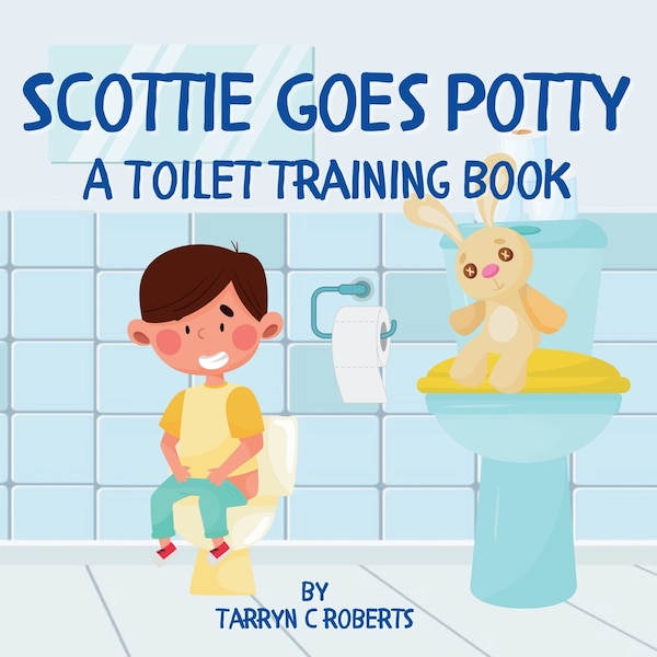 Scottie Goes Potty by Tarryn C Roberts, Paperback | Indigo Chapters