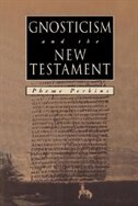 Gnosticism and the New Testament by Pheme Perkins, Paperback | Indigo Chapters