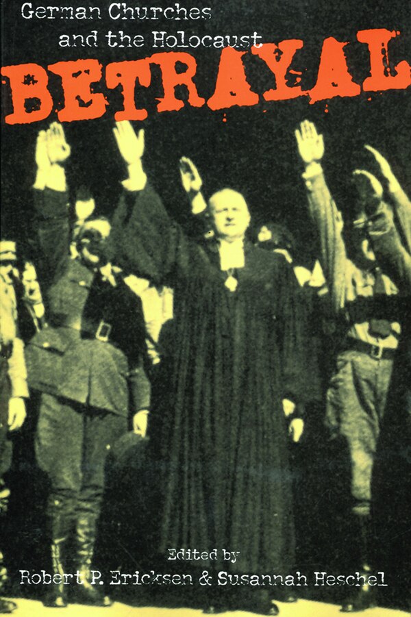 Betrayal by Robert P. Ericksen, Paperback | Indigo Chapters