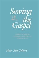 Sowing the Gospel by Mary Ann Tolbert, Paperback | Indigo Chapters
