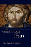 The Christology of Jesus by Ben Witherington, Paperback | Indigo Chapters