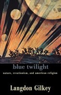Blue Twilight by Langdon Gilkey, Paperback | Indigo Chapters