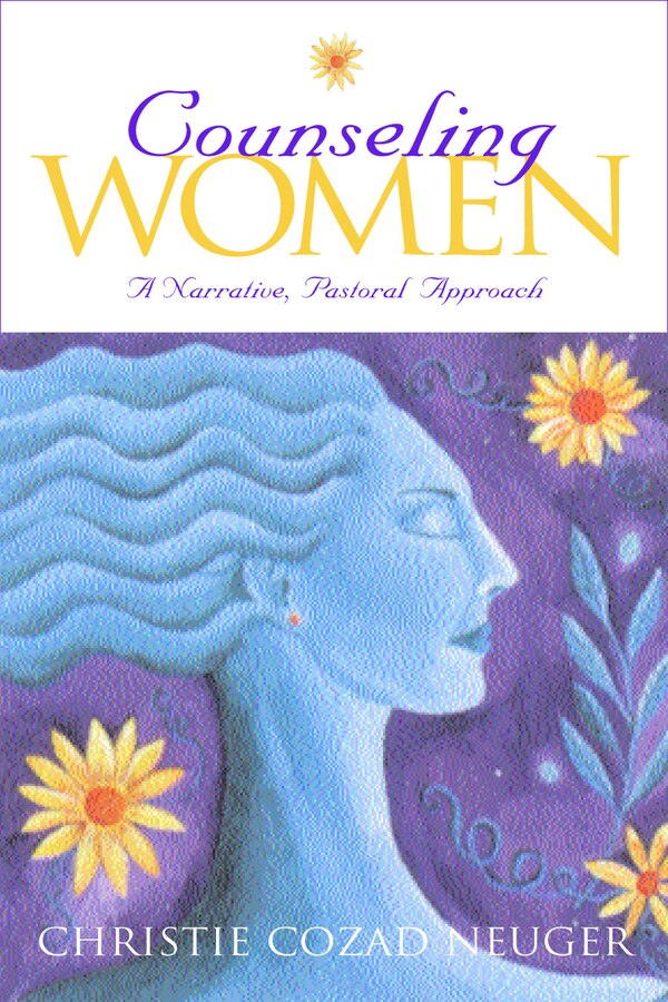 Counseling Women by Christie Cozad Neuger, Paperback | Indigo Chapters