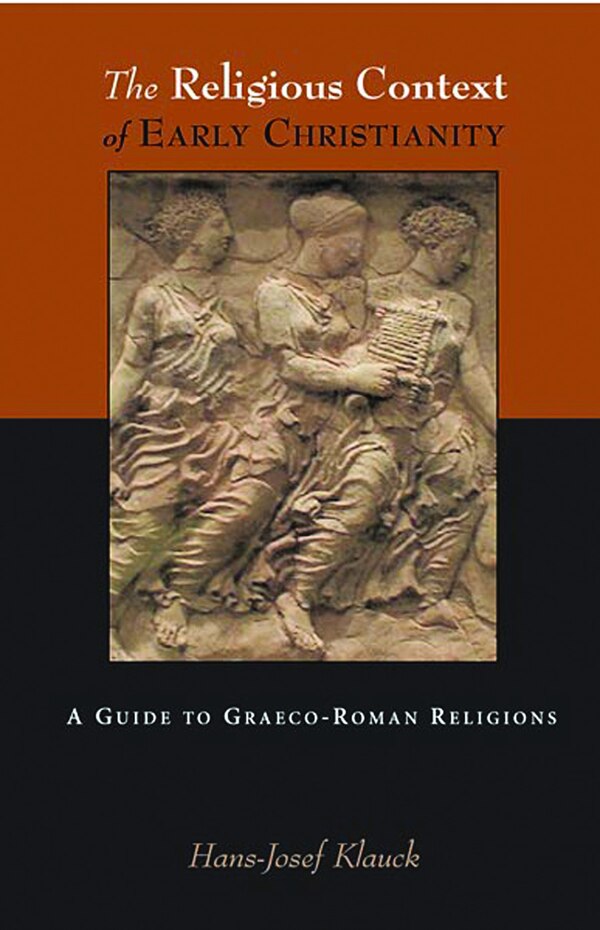 The Religious Context of Early Christianity by Hans-Josef Klauck, Paperback | Indigo Chapters