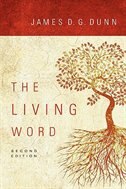 The Living Word by James D. G. Dunn, Paperback | Indigo Chapters