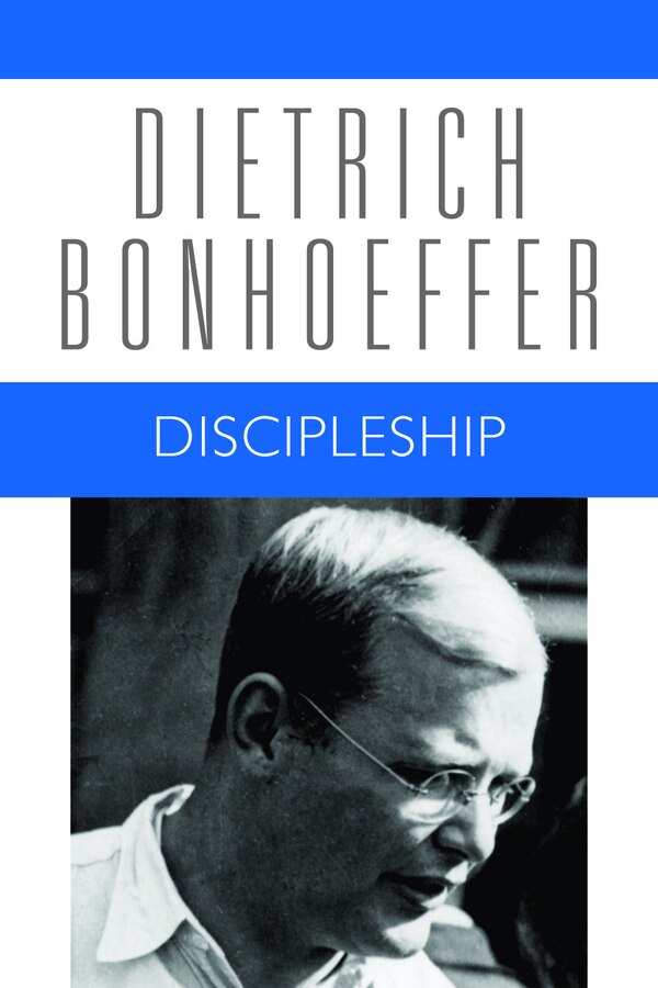 Discipleship by Dietrich Bonhoeffer, Paperback | Indigo Chapters