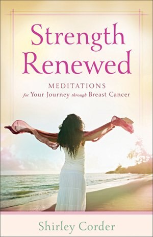 Strength Renewed by Shirley Corder, Paperback | Indigo Chapters