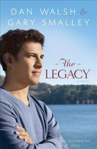 Legacy by Dan Walsh, Paperback | Indigo Chapters