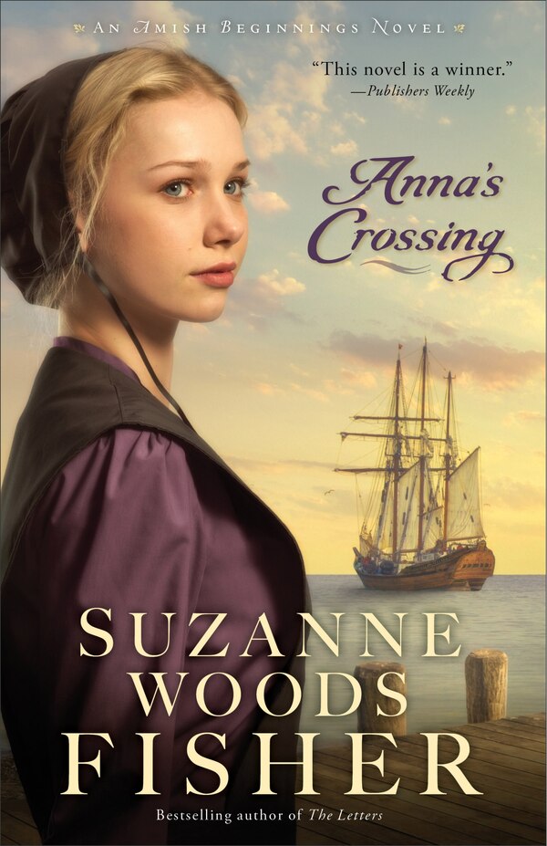 Anna's Crossing by Suzanne Woods Fisher, Paperback | Indigo Chapters