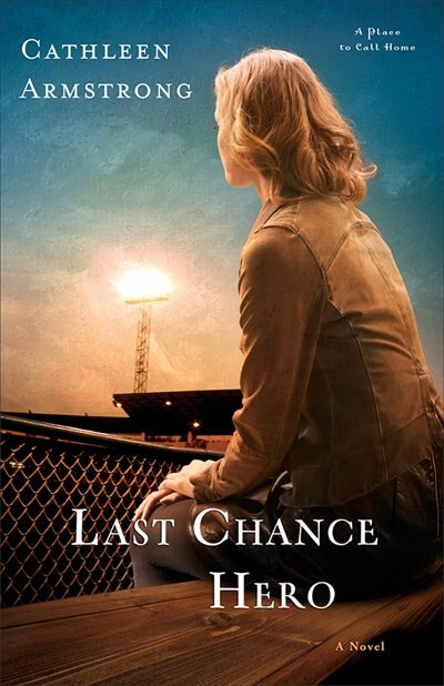 Last Chance Hero by Cathleen Armstrong, Paperback | Indigo Chapters