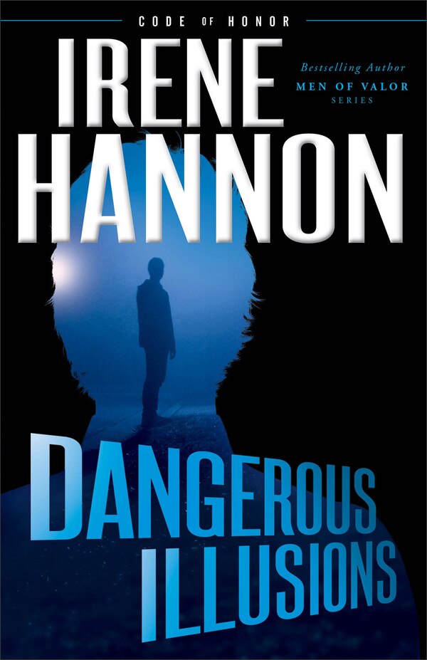 DANGEROUS ILLUSIONS by Irene Hannon, Paperback | Indigo Chapters