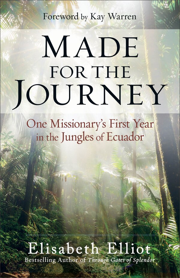 Made for the Journey by Elisabeth Elliot, Paperback | Indigo Chapters