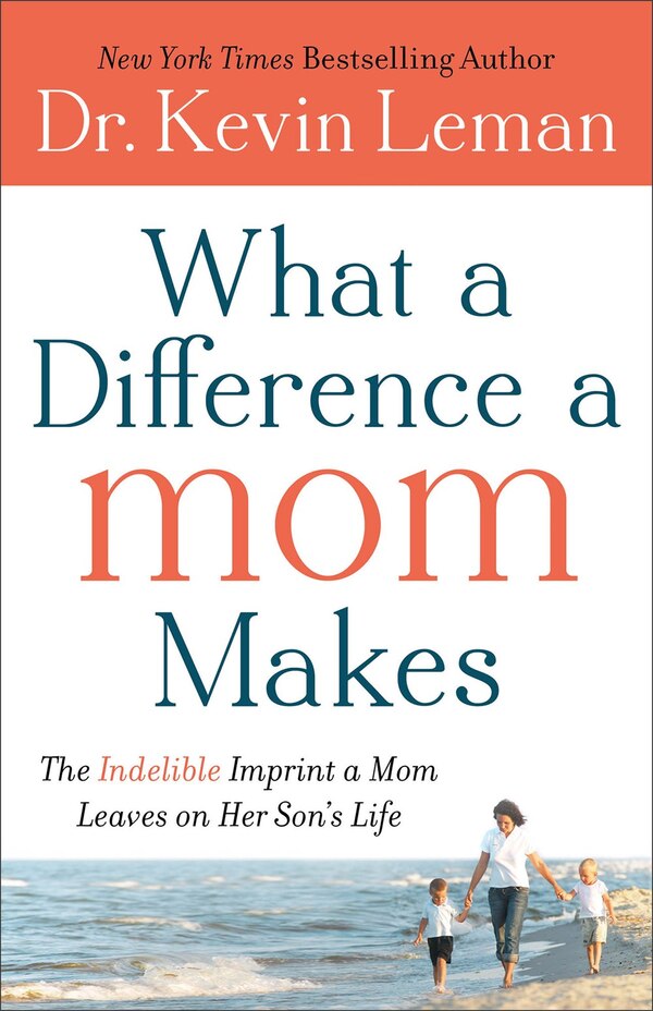 What a Difference a Mom Makes by Kevin Leman, Paperback | Indigo Chapters