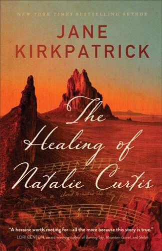 The Healing Of Natalie Curtis by Jane Kirkpatrick, Paperback | Indigo Chapters