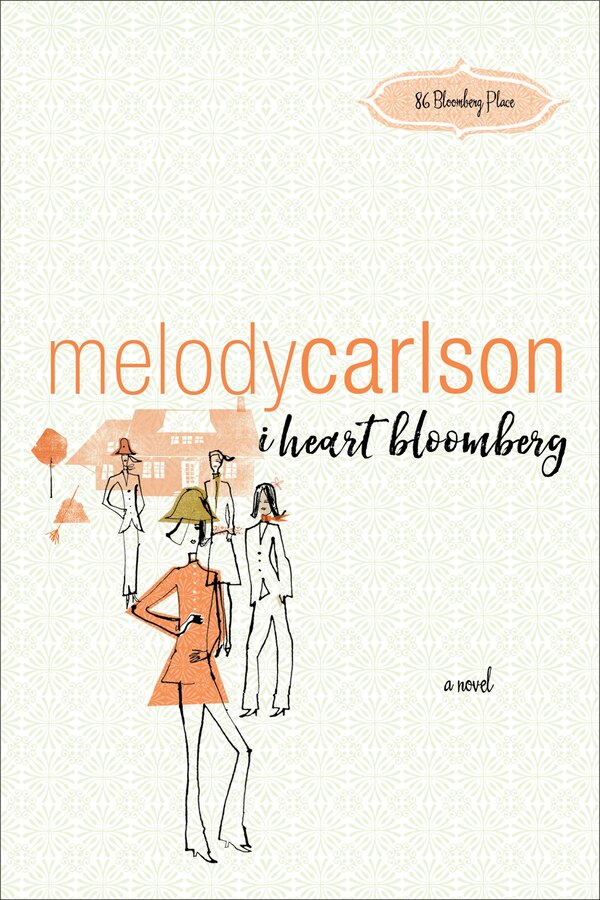 I Heart Bloomberg by Melody Carlson, Paperback | Indigo Chapters