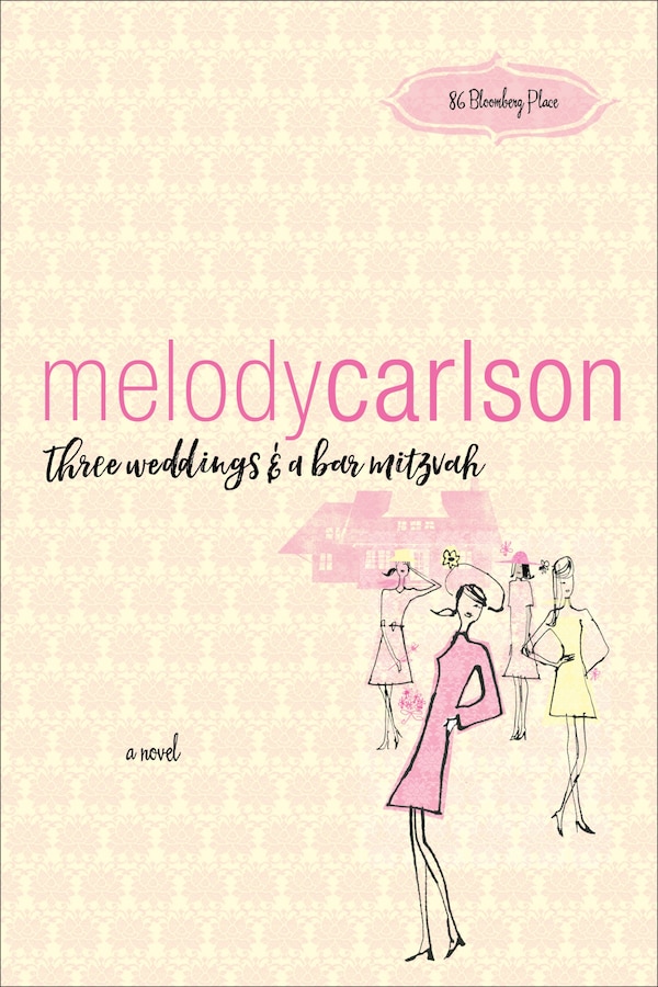 Three Weddings and a Bar Mitzvah by Melody Carlson, Paperback | Indigo Chapters