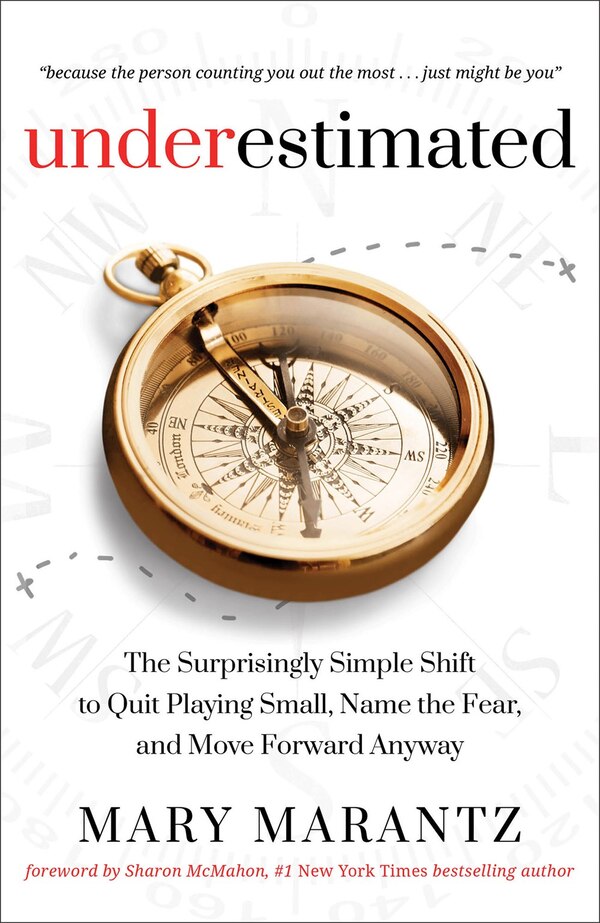 Underestimated by Mary Marantz, Hardcover | Indigo Chapters