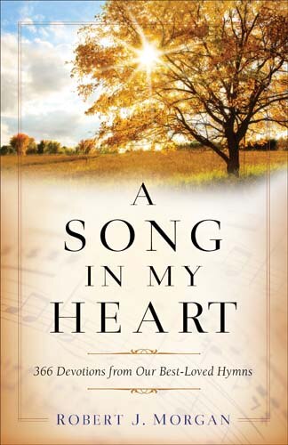 A Song in My Heart by Robert Morgan, Paperback | Indigo Chapters