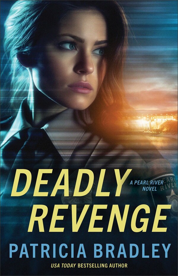 Deadly Revenge by Patricia Bradley, Paperback | Indigo Chapters