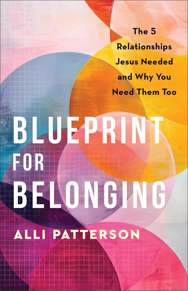 Blueprint for Belonging by Alli Patterson, Paperback | Indigo Chapters