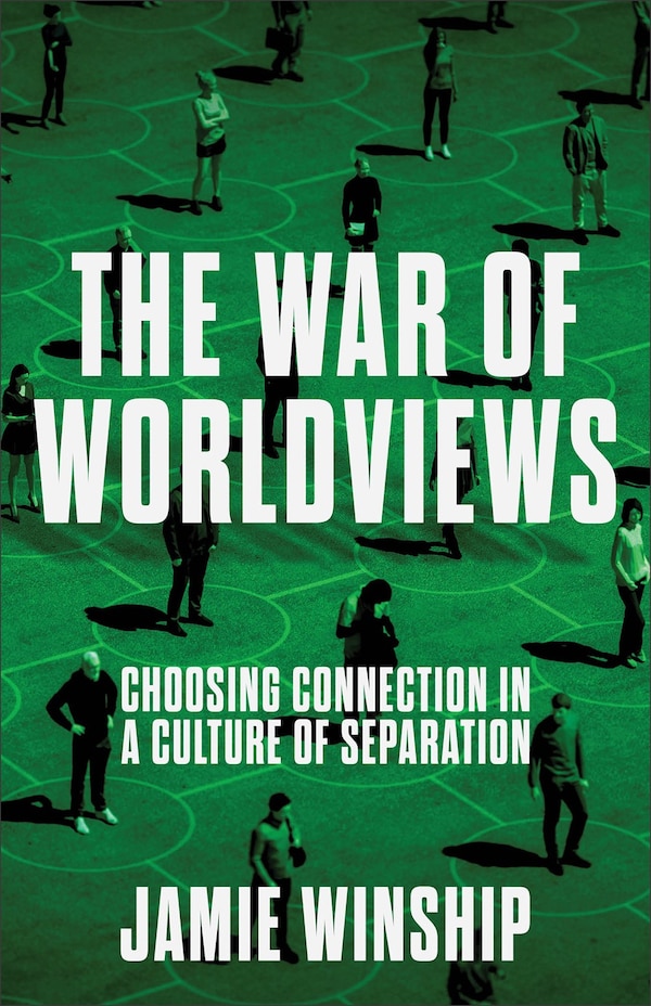 The War of Worldviews by Jamie Winship, Paperback | Indigo Chapters