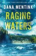 Raging Waters by Dana Mentink, Paperback | Indigo Chapters