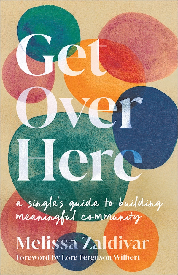 Get Over Here by Melissa Zaldivar, Paperback | Indigo Chapters