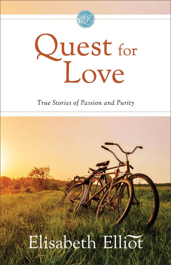 Quest for Love by Elisabeth Elliot, Paperback | Indigo Chapters