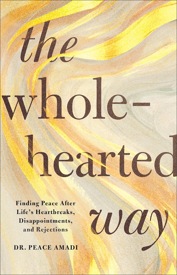 The Wholehearted Way by Peace Amadi, Paperback | Indigo Chapters