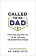 Called to Be Dad by Mark Pitts, Paperback | Indigo Chapters