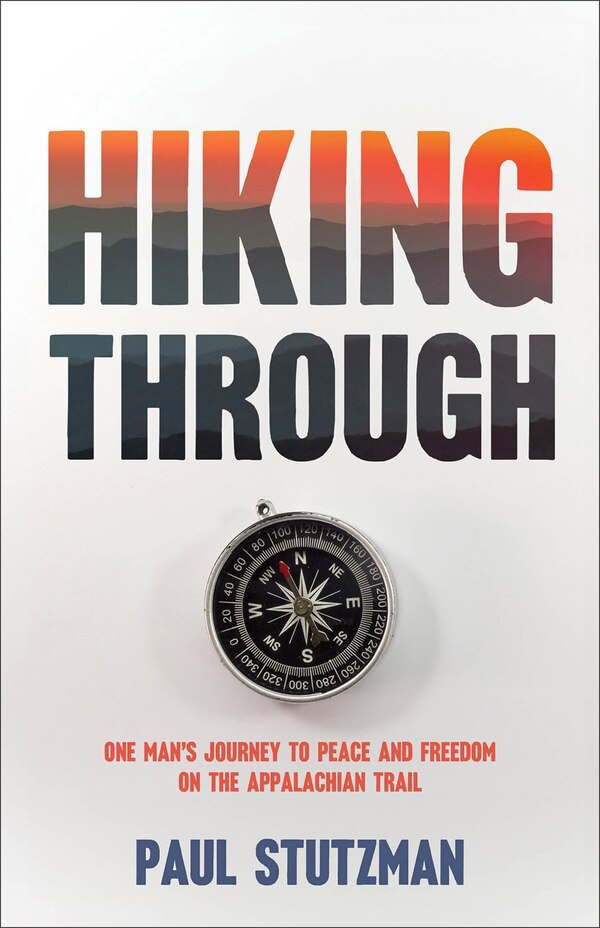 Hiking Through by Paul Stutzman, Paperback | Indigo Chapters