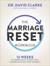 The Marriage Reset Workbook by David Clarke, Paperback | Indigo Chapters