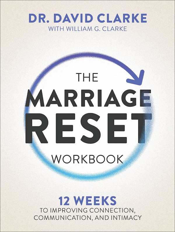 The Marriage Reset Workbook by David Clarke, Paperback | Indigo Chapters