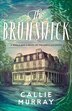 The Brunswick by Callie Murray, Paperback | Indigo Chapters