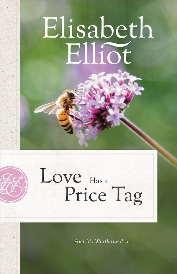 Love Has a Price Tag by Elisabeth Elliot, Paperback | Indigo Chapters