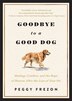 Goodbye to a Good Dog by Peggy Frezon, Paperback | Indigo Chapters