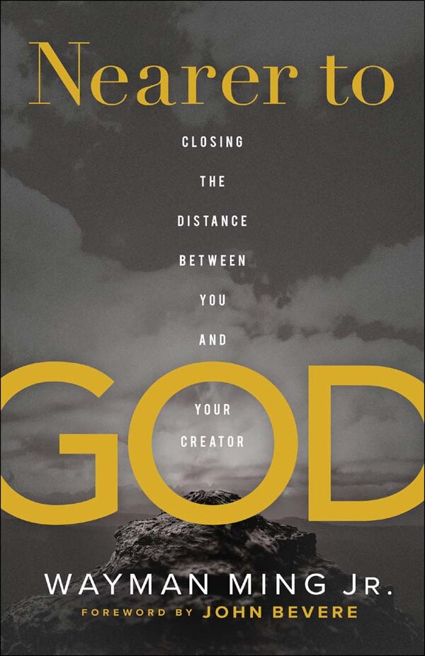 Nearer to God by Wayman Ming, Paperback | Indigo Chapters