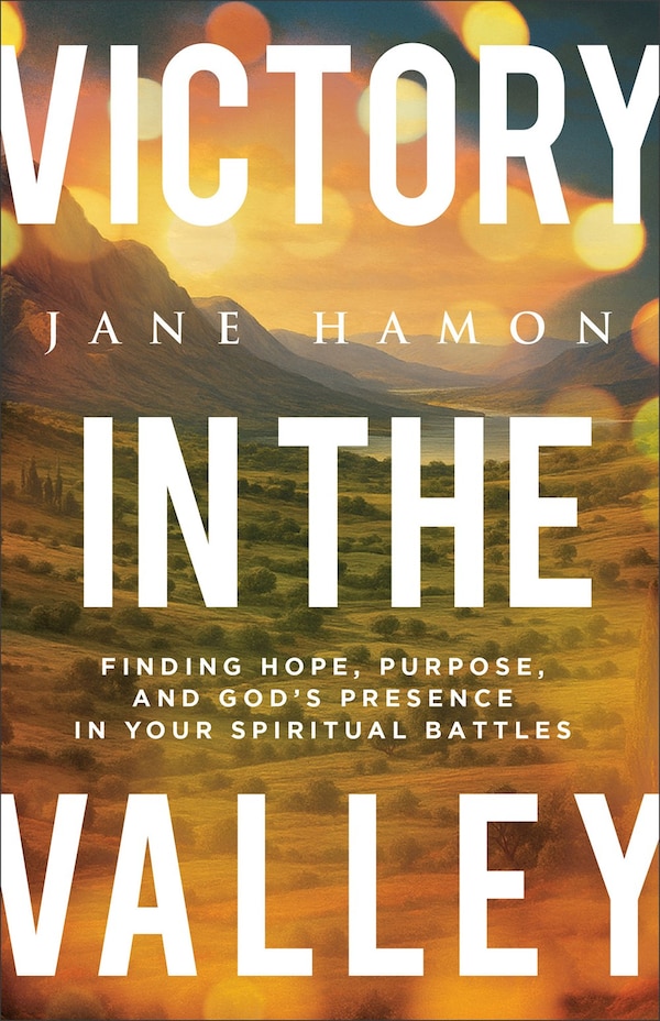 Victory in the Valley by Jane Hamon, Paperback | Indigo Chapters