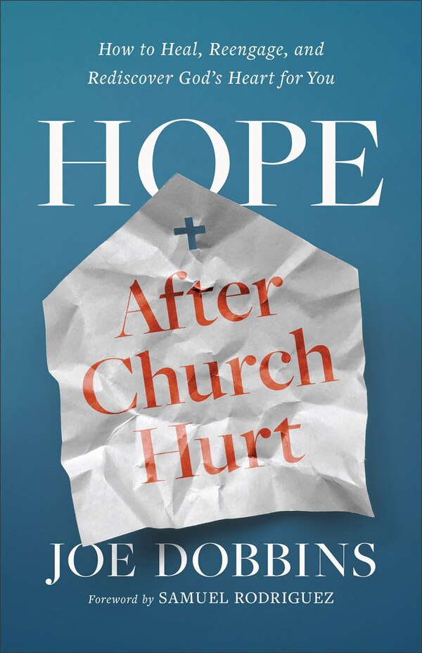 Hope After Church Hurt by Joe Dobbins, Paperback | Indigo Chapters