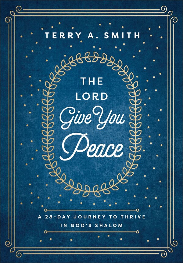 The Lord Give You Peace by Terry Smith, Paper over Board | Indigo Chapters