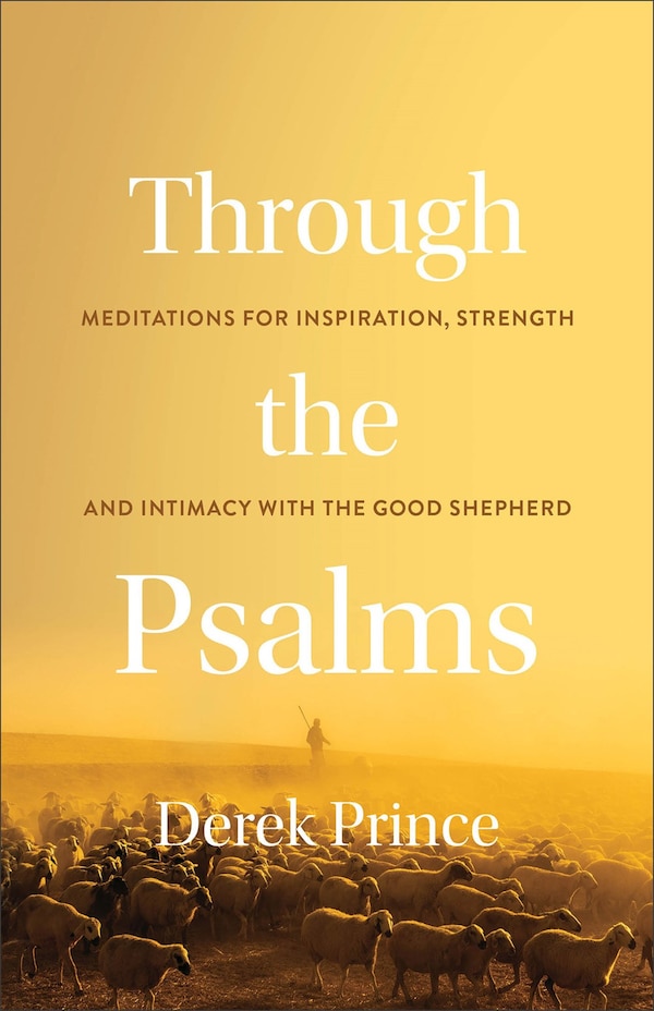 Through the Psalms by Derek Prince, Paperback | Indigo Chapters