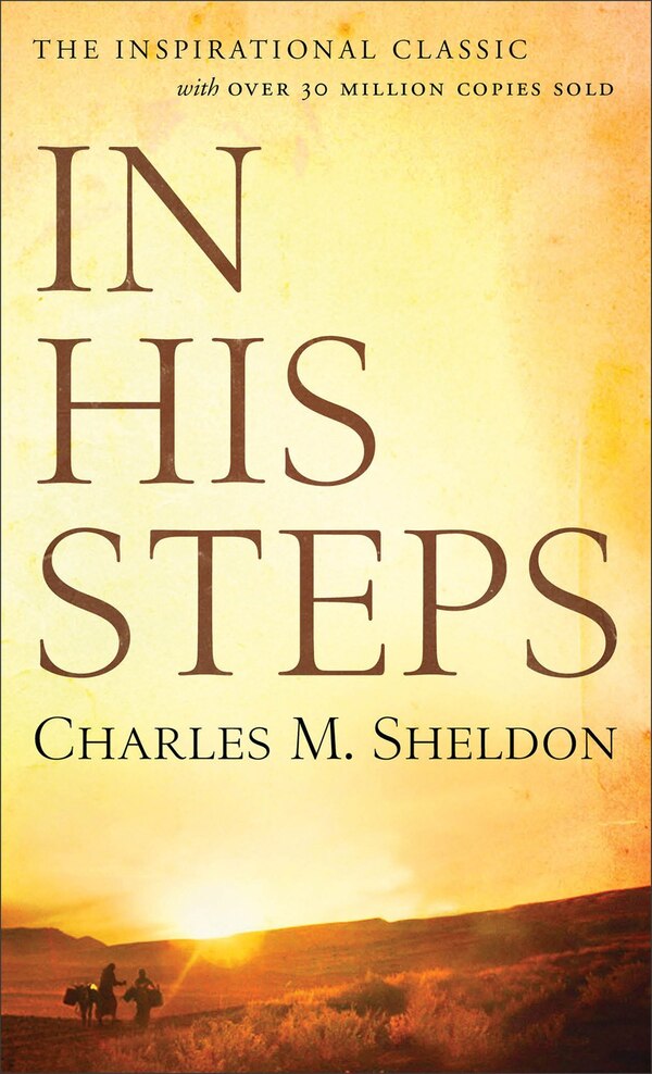 In His Steps by Charles Sheldon, Paperback | Indigo Chapters