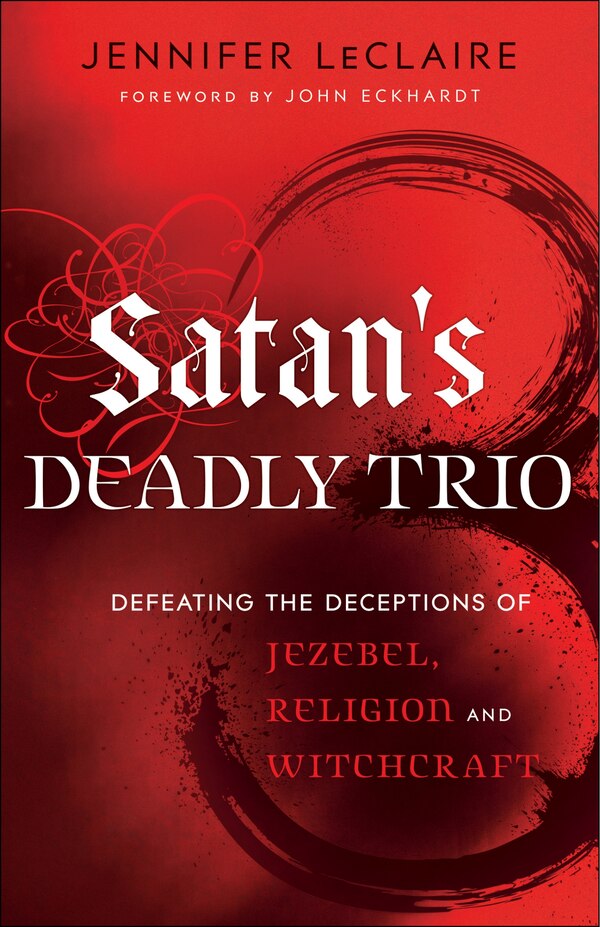 SATAN'S DEADLY TRIO by Jennifer LeClaire, Paperback | Indigo Chapters