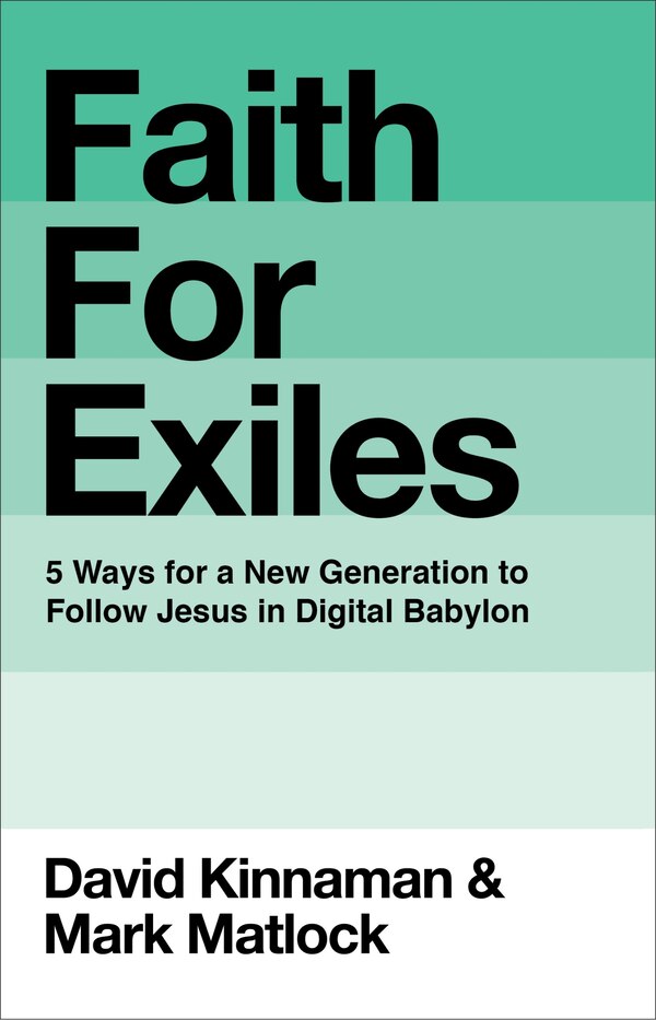 Faith for Exiles by David Kinnaman, Hardcover | Indigo Chapters