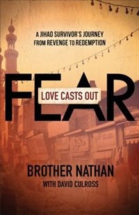 Love Casts Out Fear by Brother Brother Nathan, Paperback | Indigo Chapters