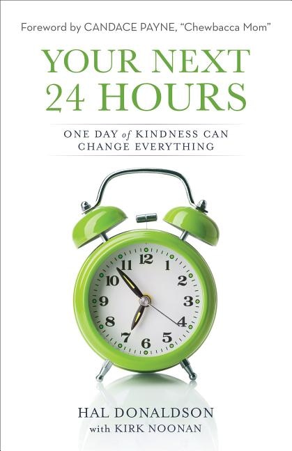 YOUR NEXT 24 HOURS by Hal Donaldson, Paperback | Indigo Chapters