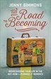 The Road to Becoming by Jenny Simmons, Paperback | Indigo Chapters